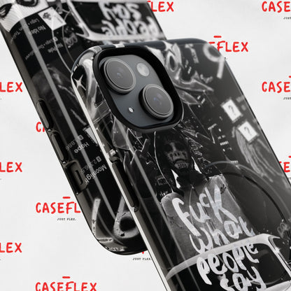 Graffiti Street Phone Case — “Fuck What People Say” Tough Magnetic Case