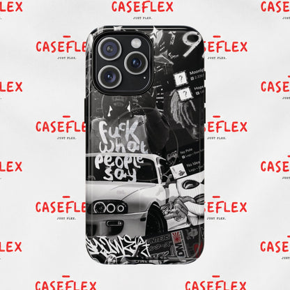 Graffiti Street Phone Case — “Fuck What People Say” Tough Magnetic Case