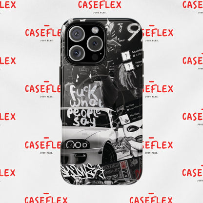 Graffiti Street Phone Case — “Fuck What People Say” Tough Magnetic Case