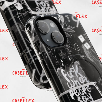Graffiti Street Phone Case — “Fuck What People Say” Tough Magnetic Case