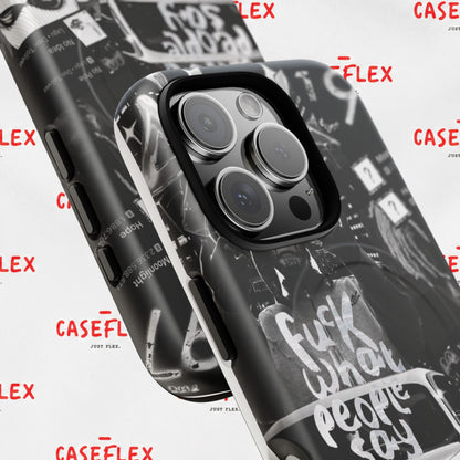 Graffiti Street Phone Case — “Fuck What People Say” Tough Magnetic Case