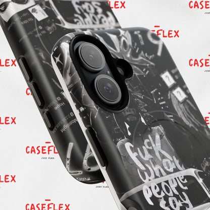 Graffiti Street Phone Case — “Fuck What People Say” Tough Magnetic Case