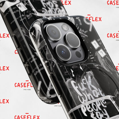 Graffiti Street Phone Case — “Fuck What People Say” Tough Magnetic Case